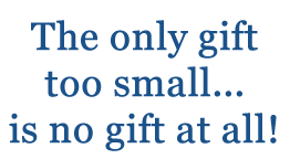 The only gift too small is no gift at all graphic.